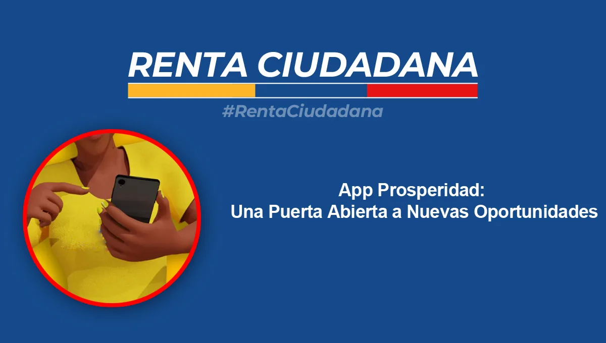 App Prosperidad: Una Puerta Abierta a Nuevas Oportunidades 1 App Prosperidad Una Puerta Abierta a Nuevas Oportunidades