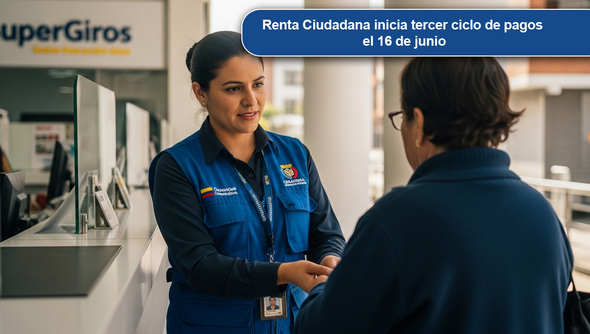 Renta Ciudadana inicia tercer ciclo de pagos el 16 de junio